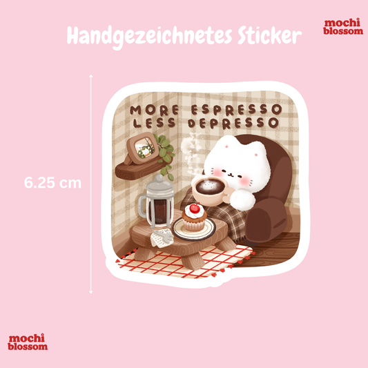 More espresso , less depresso sticker | Mochi Blossom